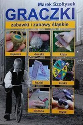 Graczki - zabawki i zabawy śląskie