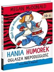 Hania Humorek ogłasza niepodległość