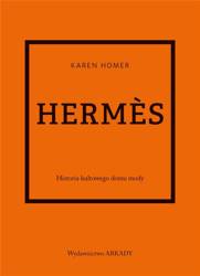 Hermes. Historia kultowego domu mody