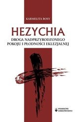 Hezychia Droga nadprzyrodzonego pokoju i płodności