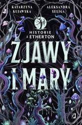 Historie z Etherton T.1 Zjawy i mary