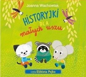 Historyjki dla małych uszu wyd. 2