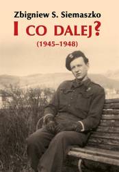 I co dalej? (1945-1948)