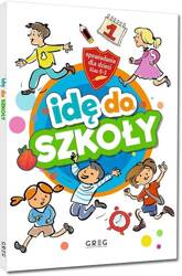 Idę do szkoły. Opowiadania dla dzieci SP 1-3