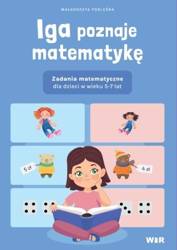 Iga poznaje matematykę. Zadania matematyczne...