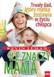 Ile znaczy mama