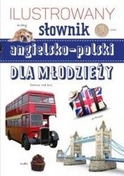 Ilustrowany słownik angielsko-polski dla młodzieży