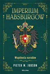 Imperium Habsburgów. Wspólnota narodów