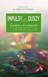 Impulsy dla duszy Zachęta do uśmiechu i przemyśleń