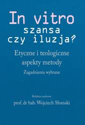 In vitro - szansa czy iluzja?