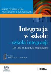 Integracja w szkole. Szkoła integracji