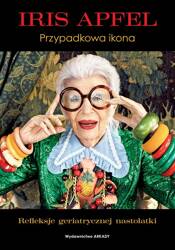 Iris Apfel. Przypadkowa ikona