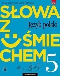 J.Polski SP 5 Słowa z uśmie. Podr nauka o jęz.