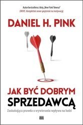 Jak być dobrym sprzedawcą. Zaskakująca prawda...