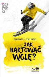 Jak hartować wolę?