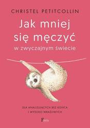 Jak mniej się męczyć w zwyczajnym świecie