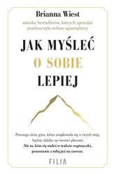 Jak myśleć o sobie lepiej