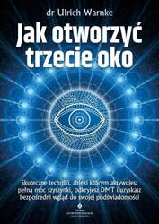 Jak otworzyć trzecie oko?