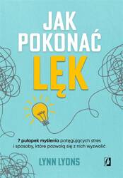 Jak pokonać lęk