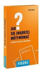 Jak się mądrze motywować?