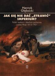 Jak się nie dać strawić Imperium?