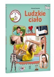 Jak to działa? Ludzkie ciało