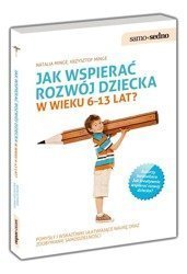 Jak wspierać rozwój dziecka 613 lat?