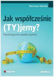 Jak współcześnie (TY)jemy? Psychologiczne aspekty