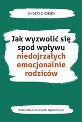 Jak wyzwolić się spod wpływu niedojrzałych..