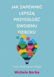 Jak zapewnić lepszą przyszłość swojemu dziecku