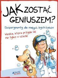 Jak zostać geniuszem? Eksperymenty dla małych...