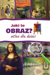 Jaki to obraz? Atlas dla dzieci w. 2022