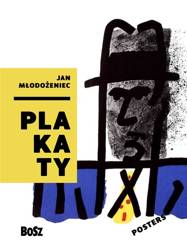 Jan Młodożeniec. Plakaty