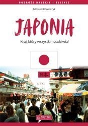 Japonia. Kraj, który wszystkim zadziwia