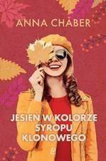 Jesień w kolorze syropu klonowego