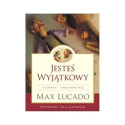 Jesteś Wyjątkowy -wersja kolorowa Max Lucado