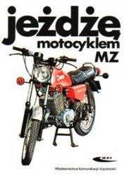 Jeżdżę motocyklem MZ