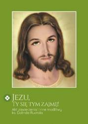 Jezu, Ty się tym zajmij! Akt zawierzenia... w.2