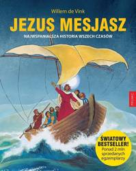 Jezus Mesjasz. Najwspanialsza historia wszech...