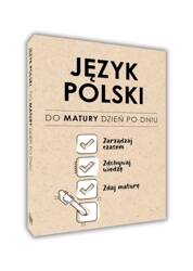 Język polski. Do matury dzień po dniu