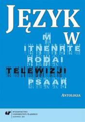 Język w telewizji. Antologia