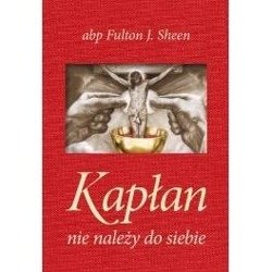 Kapłan nie należy do siebie