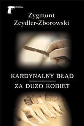 Kardynalny błąd. Za dużo kobiet