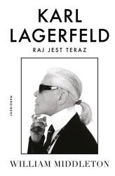 Karl Lagerfeld. Raj jest teraz