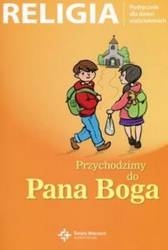 Katechizm 6-latek Przychodzimy do Pana Boga