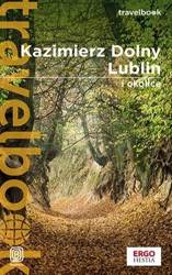 Kazimierz Dolny, Lublin i okolice. Travelbook w.3