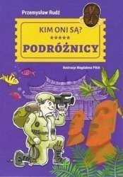 Kim oni są? Podróżnicy