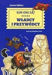 Kim oni są? Władcy i przywódcy