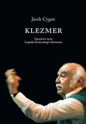 Klezmer. Opow. o życiu L. Kozłowskiego Kleinmana