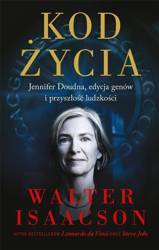 Kod życia. Jennifer Doudna, edycja genów..